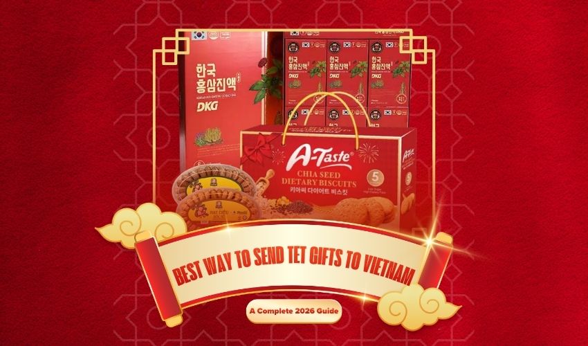 Best Way to Send Tet Gifts to Vietnam: A Complete 2026 Guide