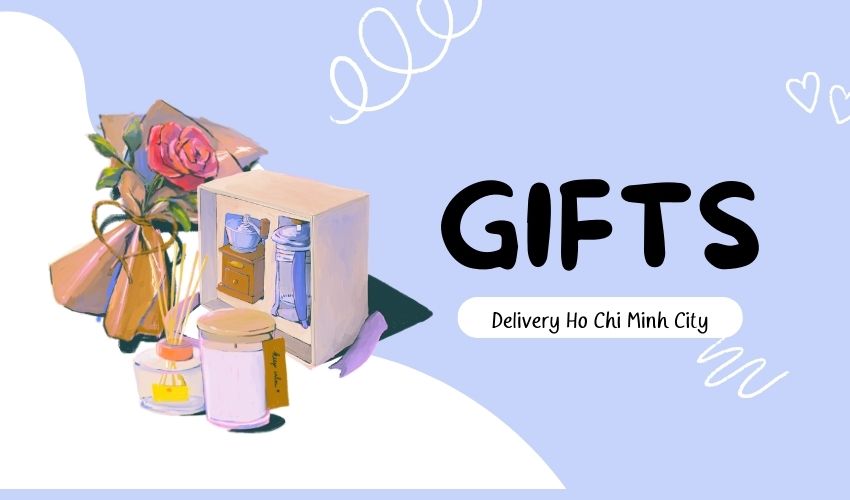 Gifts Delivery Ho Chi Minh City