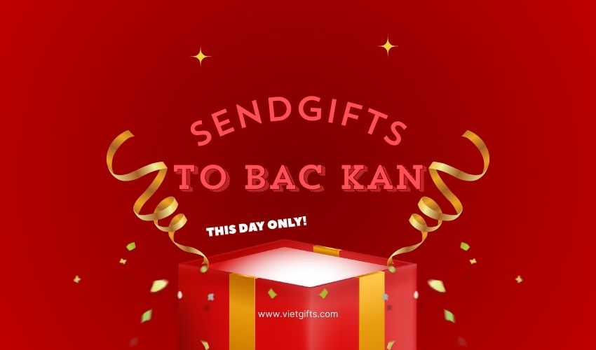 Send Gifts To Bac Kan