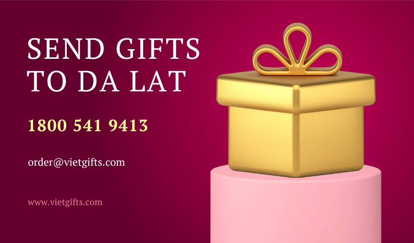 Send gifts to Da Lat