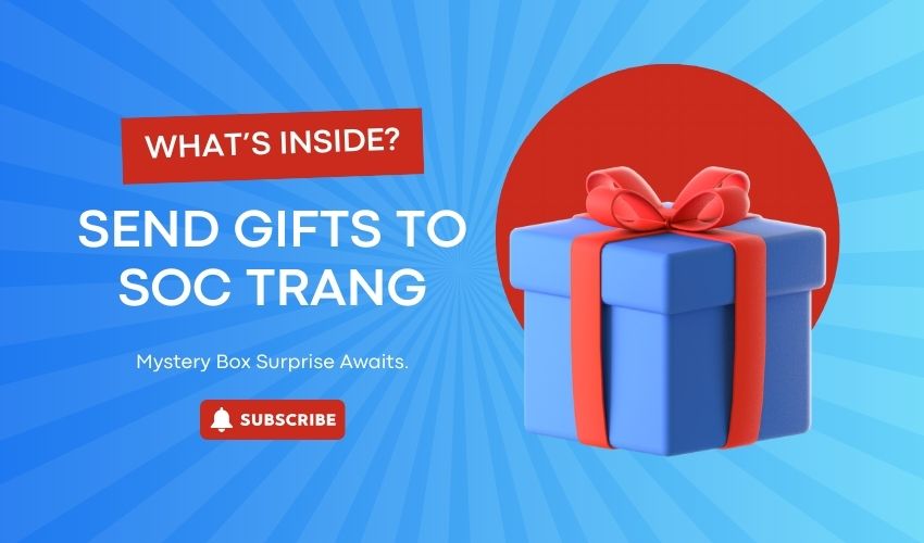 Send Gifts To Soc Trang