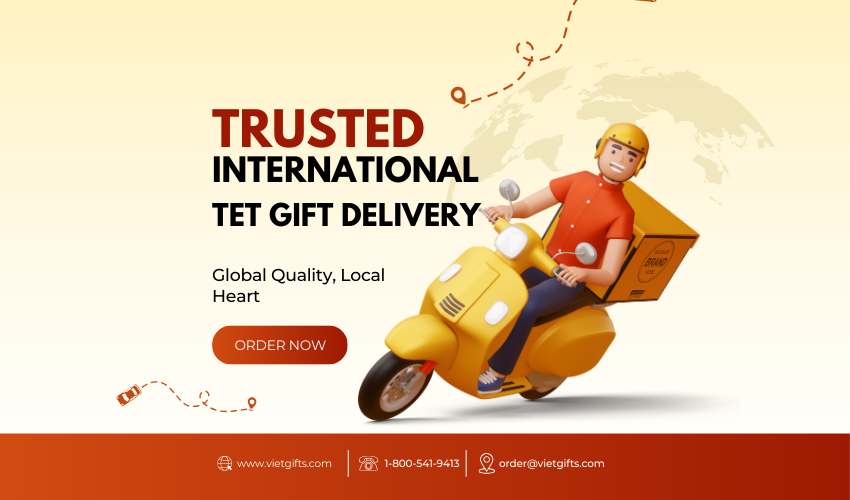 Trusted International Tet Gift Delivery: Global Quality, Local Heart