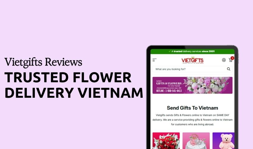 Vietgifts Reviews – Trusted Flower Delivery Vietnam