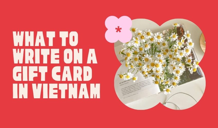 What to Write on a Gift Card in Vietnam