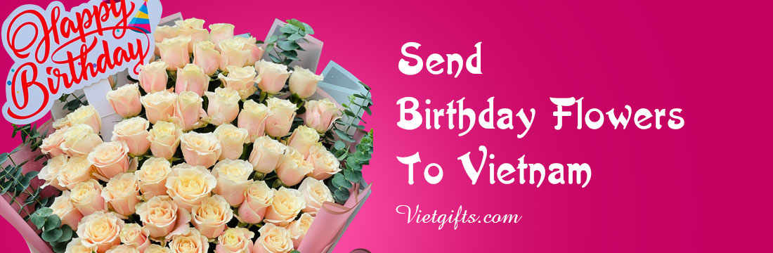 send birthday flowers to vietnam